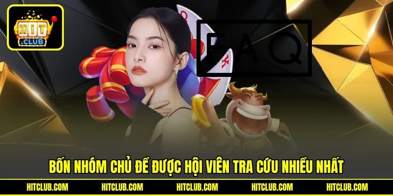 4 nhóm chủ đề được hội viên tra cứu nhiều nhất