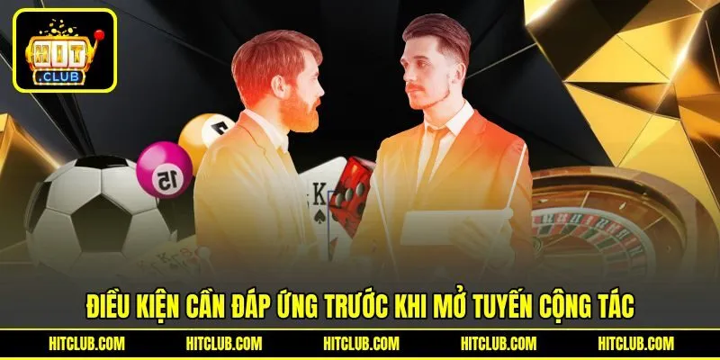 Điều kiện cần đáp ứng để được trở thành cộng tác