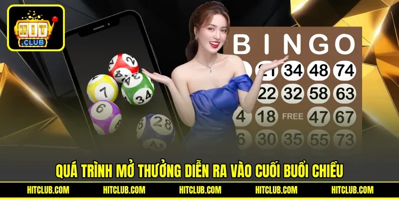 Quá trình mở thưởng diễn ra vào cuối buổi chiều