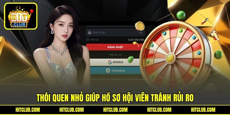 Thói quen nhỏ có thể giúp hồ sơ hội viên tránh rủi ro